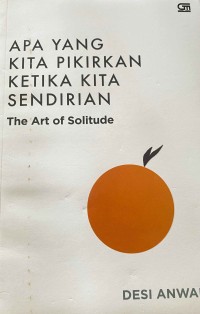 Image of APA YANG KITA PIKIRKAN KETIKA KITA SENDIRIAN